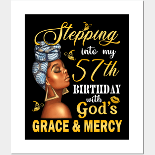 Stepping Into My 57th Birthday With God's Grace & Mercy Bday Posters and Art